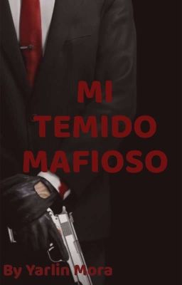 Mi temido MAFIOSO 