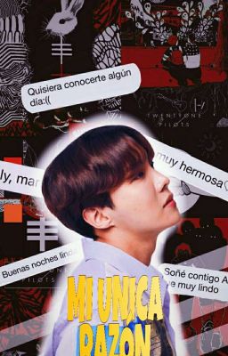 Mi Única Razón  [J Hope Y Tu]