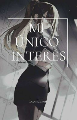 Mi Único Interés (T/N x Yandere Chabashira Sae)