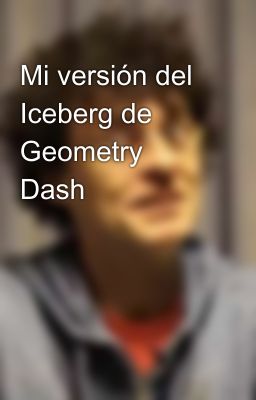 Mi versión del Iceberg de Geometry Dash 