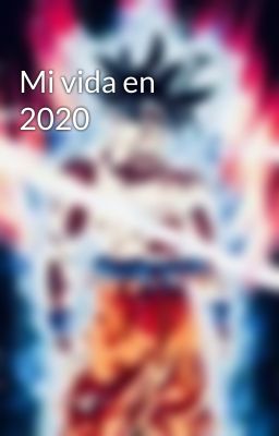 Mi vida en 2020 