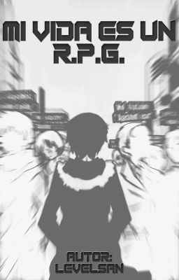 Mi vida es un R.P.G.