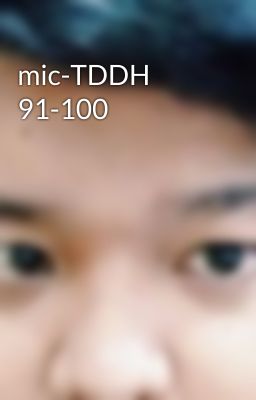 mic-TDDH 91-100