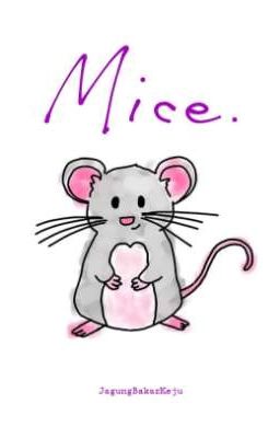 Mice