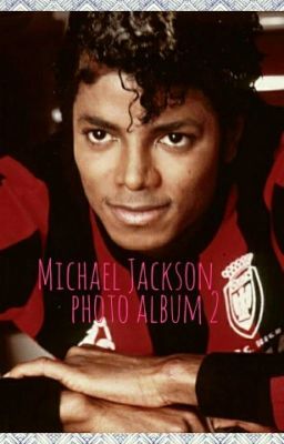 Michael Jackson Photo Album 2