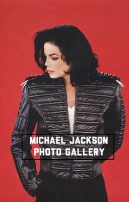 Michael Jackson Photo Gallery ♡