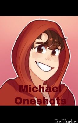 Michael (MichaelNeverSleeps/OmegaGamingLP) Oneshots