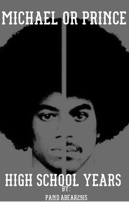 Michael Or Prince? (High School Years)