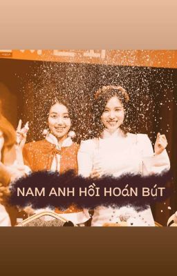 (MICHAENG)-Nam Anh Hồi Hoán Bút