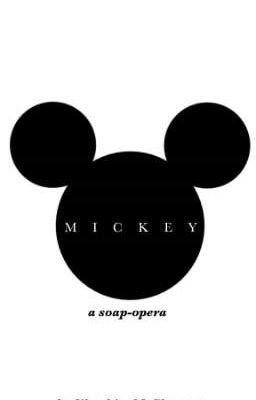 Mickey; A Soap Opera.