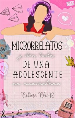 Microrrelatos y otros textos de una adolescente en cuarentena