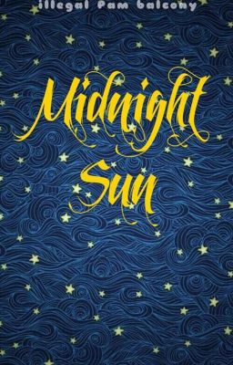 MIDNIGHT SUN