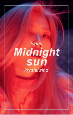 Midnight sun [LipSoul] - Loona