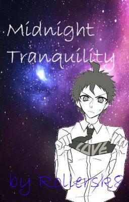 Midnight Tranquility : A Danganronpa Short Story