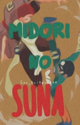 Midori No Suna 緑の砂 [LeeGaa] ||NARUTO||