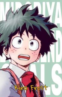 [ Midoriya Boyfriend Goals ] ©