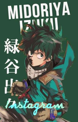 🐏 Midoriya Izuku Instagram🐏