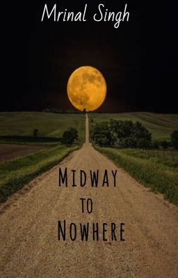 Midway to Nowhere