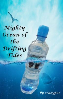 Mighty Ocean of the Drifting Tides