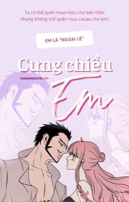 MihawkPerona『CƯNG CHIỀU EM』