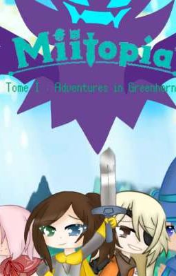 Miitopia Tome I : Adventures in Greenhorne