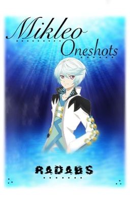 Mikleo Oneshots