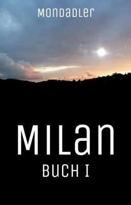 Milan - Buch eins