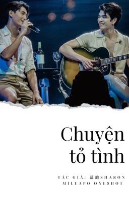 [MILEAPO Oneshot][Dịch] Chuyện Tỏ Tình