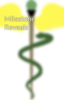 Milestone Reveals