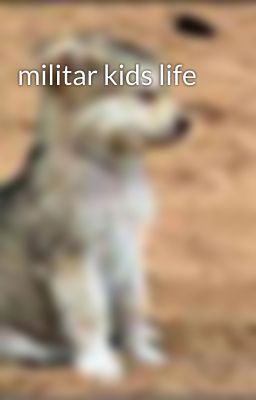 militar kids life