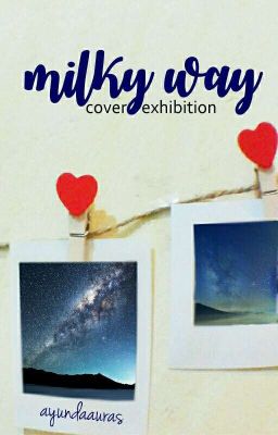 Milky Way Cover Exhibition