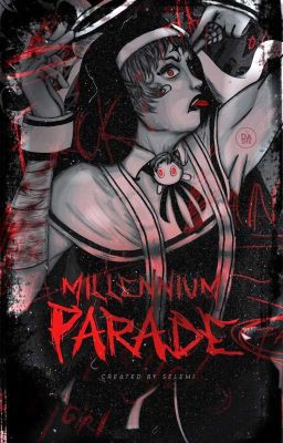 Millennium Parade | Cosas de mis OC's