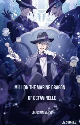 Million the marine dragon of Octavinelle