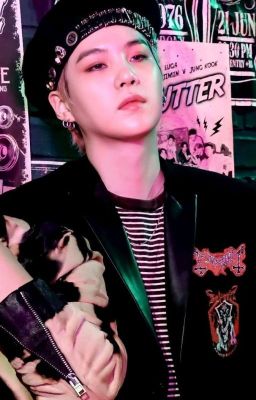 [ Min Yoongi ] Em là của tôi 