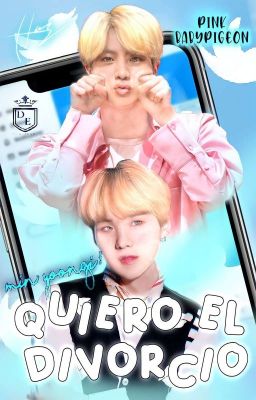 Min Yoongi, ¡quiero el divorcio! • YoonJin [EN PAUSA]