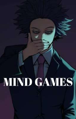 Mind Games | BNHA [UNDERGOING EDITING]