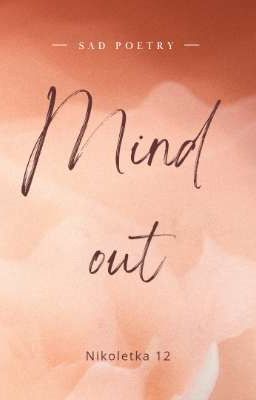 MIND OUT