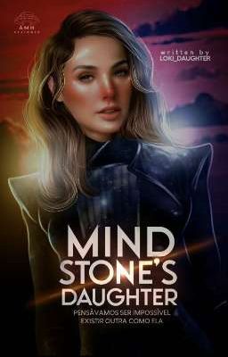 ۞ Mind Stone's Daughter ۞ 𝔈𝔪 𝔙𝔯𝔢𝔳𝔢