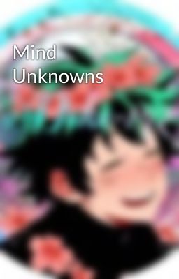 Mind Unknowns