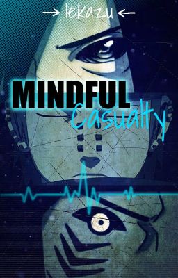 Mindful Casualty