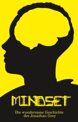 MINDSET - Die wundersame Geschichte des Jonathan Grey