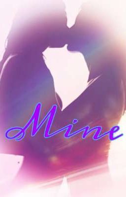 Mine (Basically A Lesbian Oneshot Book)