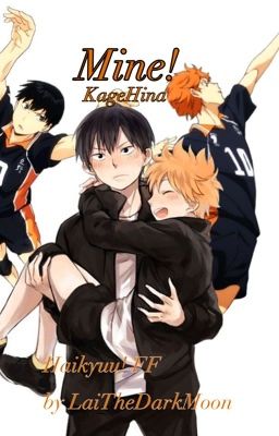 Mine! [KageHina || Haikyuu!!] ABGESCHLOSSEN