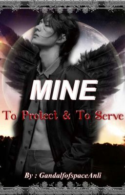 Mine 'To Protect & To Serve'✔️