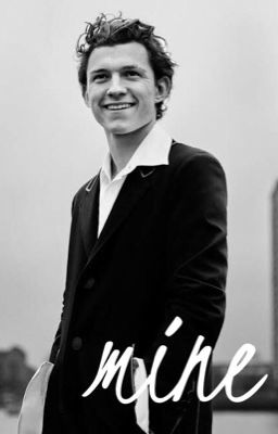 mine | tom holland