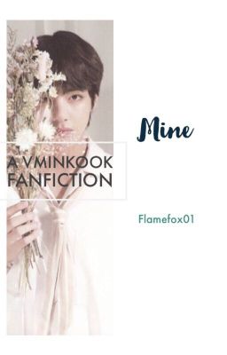 Mine || VMINKOOK FF