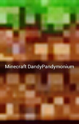 Minecraft DandyPandymonium