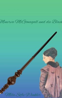 Minerva McGonagall und die Black 