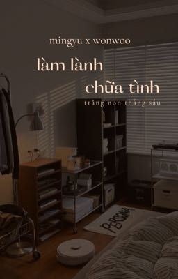 [mingyu x wonwoo] làm lành chữa tình