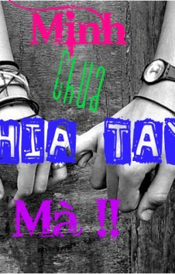 Mình Chưa Chia Tay Mà !!